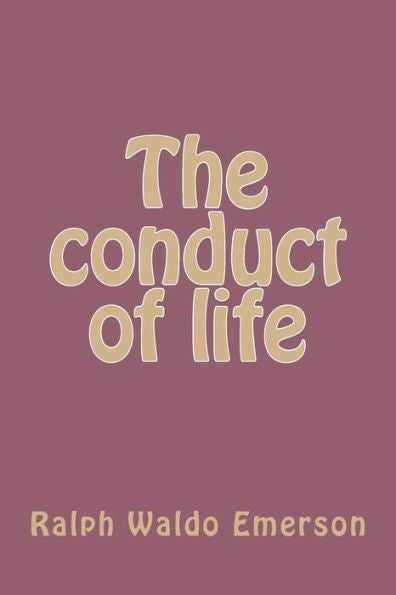The Conduct Of Life - 9781983404573