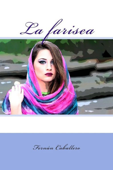 La farisea (Spanish Edition) - 9781983410680
