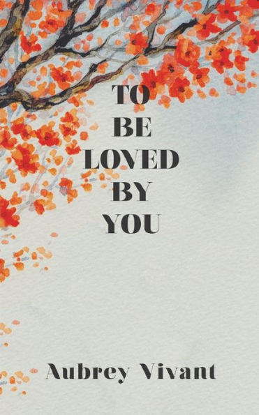 To Be Loved By You - 9781983427411
