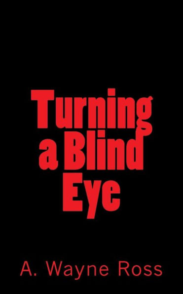 Turning A Blind Eye