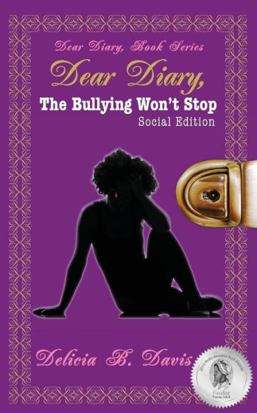 Dear Diary, The Bullying Won't Stop Social Edition (Dear Diary Series)