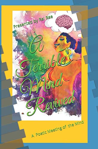 A Terrible Mind Revived : A Poetic Meeting of the Mind