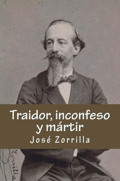 Traidor, Inconfeso Y Martir - 9781983452321