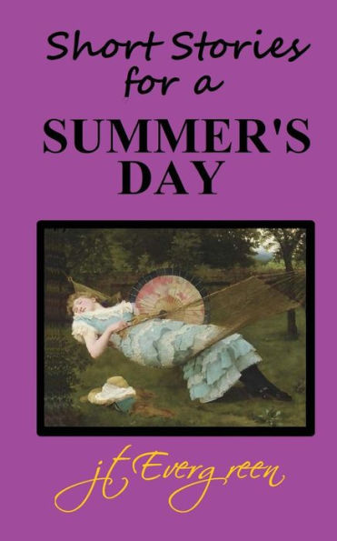 Short Stories For A Summer's Day