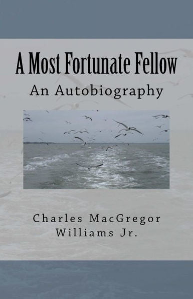 A Most Fortunate Fellow