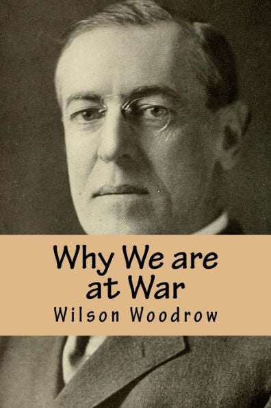 Why We Are At War - 9781983469022