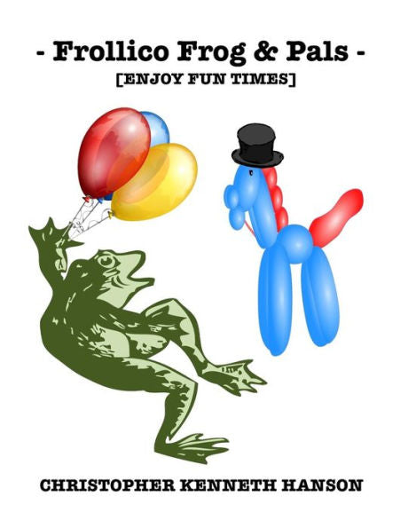 Frollico Frog & Pals: Enjoy Fun Times