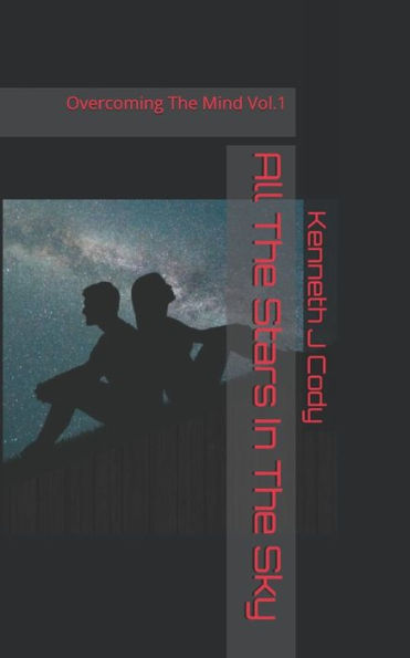 All The Stars in The Sky: Overcoming The Mind (The Monster and I.)