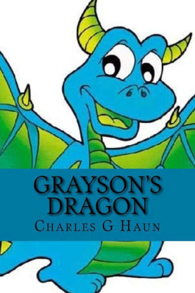 Grayson and the Dragon: For Young Readers
