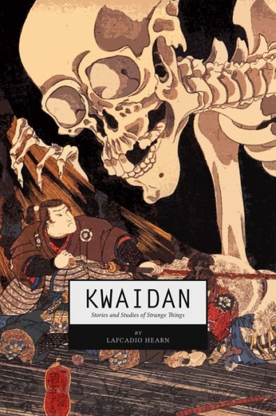Kwaidan: Stories and Studies of Strange Things - 9781983504303