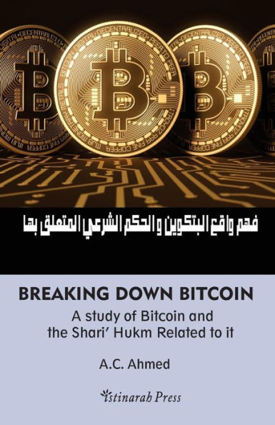 Desglosando Bitcoin: un estudio de Bitcoin y el Shari' Hukm relacionado con él