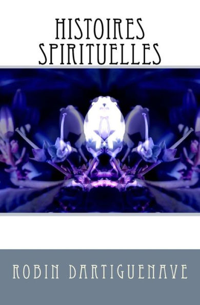 Histoires spirituelles (French Edition)