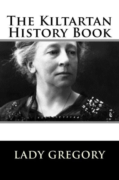 The Kiltartan History Book - 9781983528064