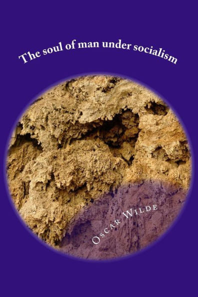 The Soul Of Man Under Socialism - 9781983536915