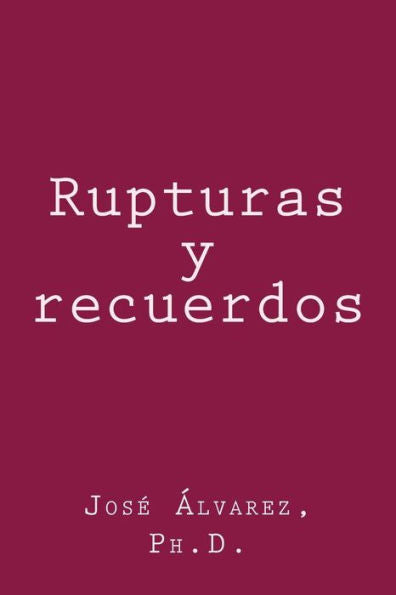 Rupturas Y Recuerdos