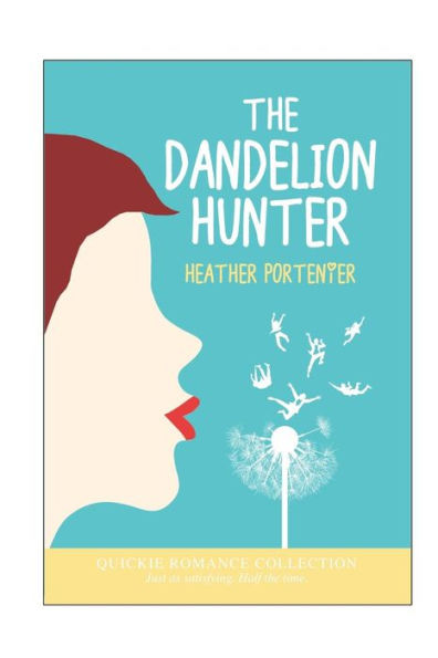 The Dandelion Hunter