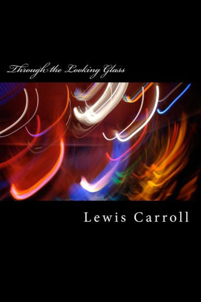 Through The Looking Glass - 9781983570872