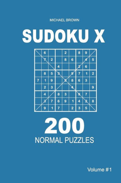 Sudoku X - 200 Normal Puzzles 9X9 - 9781983593185