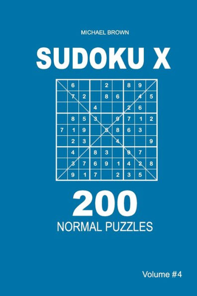 Sudoku X - 200 Normal Puzzles 9X9 - 9781983593215