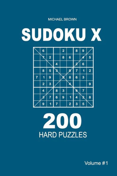 Sudoku X - 200 Hard Puzzles 9X9 - 9781983593277