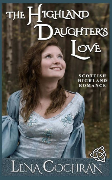 The Highland Daughter's Love : Scottish Highland Romance