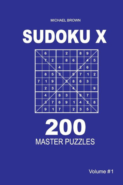 Sudoku X - 200 Master Puzzles 9X9 - 9781983593345