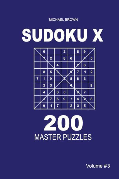 Sudoku X - 200 Master Puzzles 9X9 - 9781983593369