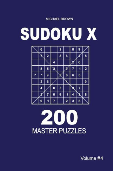 Sudoku X - 200 Master Puzzles 9X9 - 9781983593376