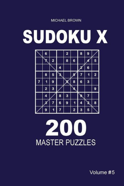 Sudoku X - 200 Master Puzzles 9X9 - 9781983593390