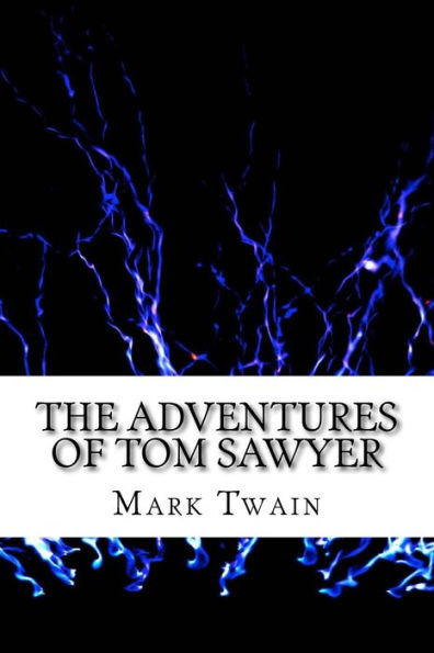 The Adventures Of Tom Sawyer - 9781983595554