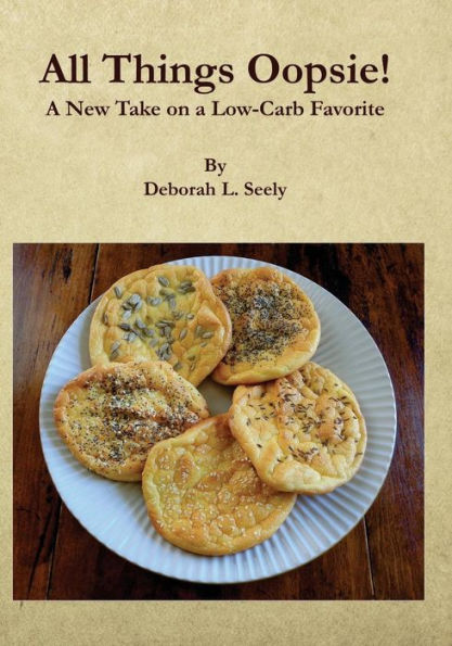 All Things Oopsie!: A New Take on a Low-Carb Favorite