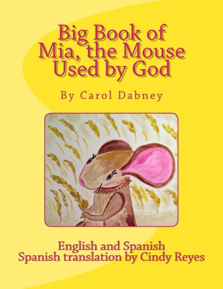 Big Book of Mia, the Mouse Used by God (The Animals Used by God)