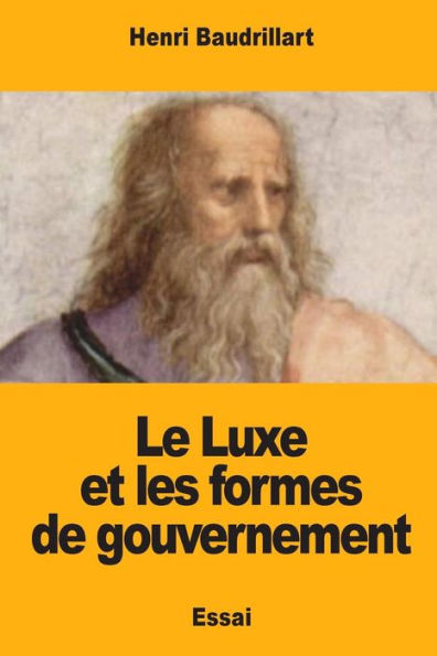 Le Luxe et les formes de gouvernement (French Edition)