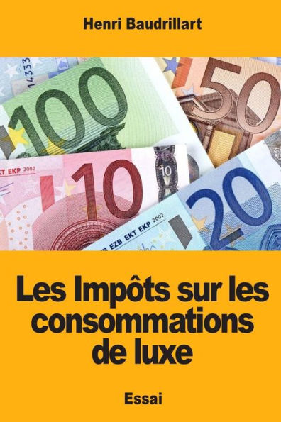 Les Impts Sur Les Consommations De Luxe