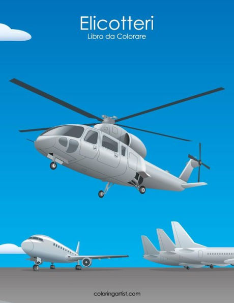 Elicotteri Libro da Colorare 1 (Italian Edition)