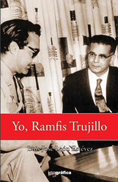 Yo, Ramfis Trujillo / I, Ramfis Trujillo