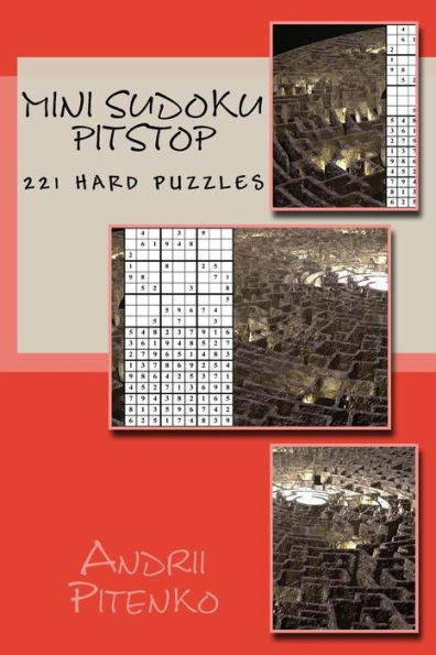 Mini Sudoku Pitstop : 221 Sudoku Puzzles