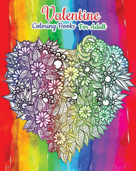 Valentine Coloring Books For Adult : Happy Valentine'S Day (Love Coloring Book)