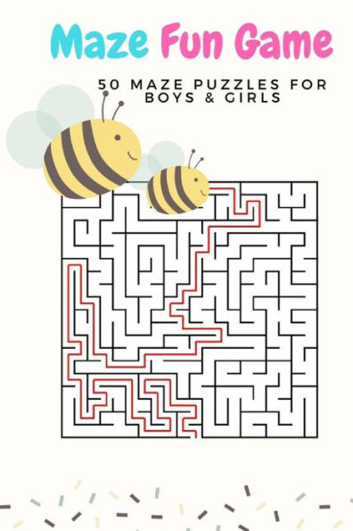 Maze Fun Game : 50 Maze Games Puzzles For Boys And Girls, Age 6+, Large Print, 1 Game Per Page