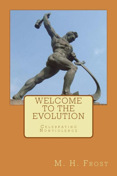 Welcome To The Evolution : Celebrating Nonviolence