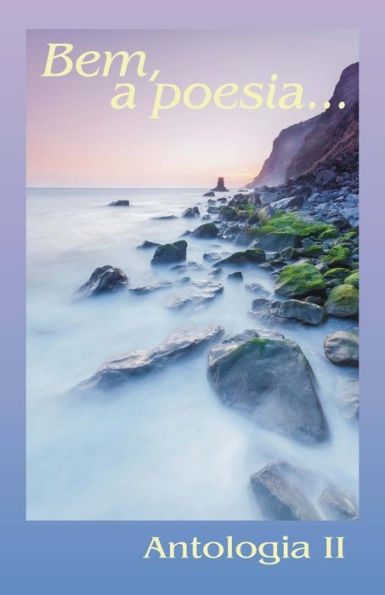 Antología "Bem, a Poesia..." II (Edición Portuguesa)