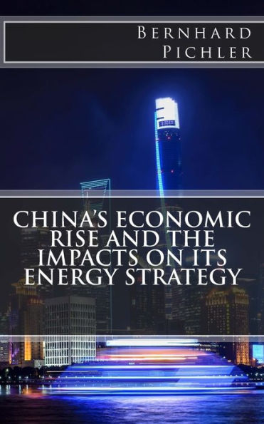 El ascenso económico de China y los impactos en su estrategia energética