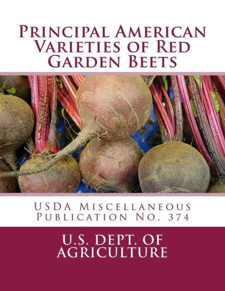 Principal American Varieties Of Red Garden Beets : Usda Miscellaneous Publication