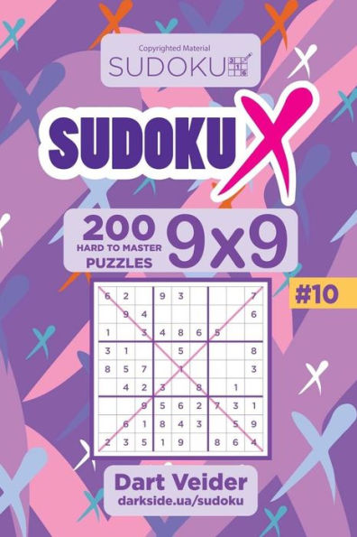 Sudoku X - 200 Hard To Master Puzzles 9X9