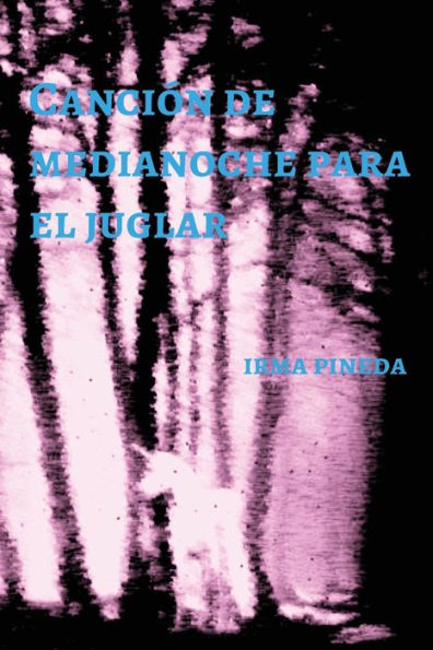 Canci�n de Medianoche para el Juglar (Spanish Edition)