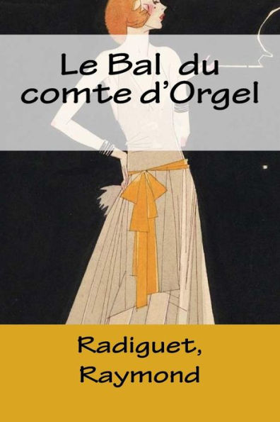 Le Bal du comte d'Orgel (French Edition) - 9781983898464