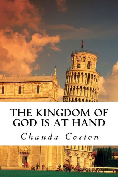 The Kingdom Of God Is At Hand : Are You In Possession Of The Kingdom