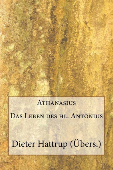 Athanasius: Das Leben des hl. Antonius (German Edition)