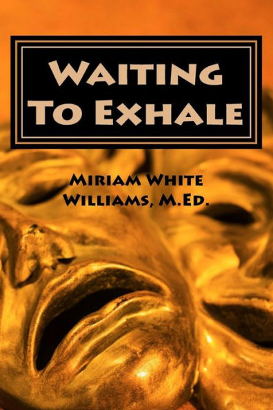 Waiting To Exhale : Facing Fear And Finding Joy - The New Normal