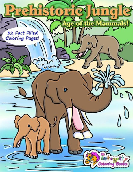 Prehistoric Jungle - Age Of The Mammals! : Coloring Book